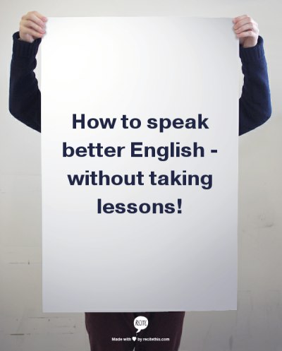 33 ways to speak better English  without taking classes